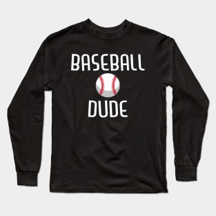 Baseball Dude Perfect Dude Merchandise Dude Long Sleeve T-Shirt